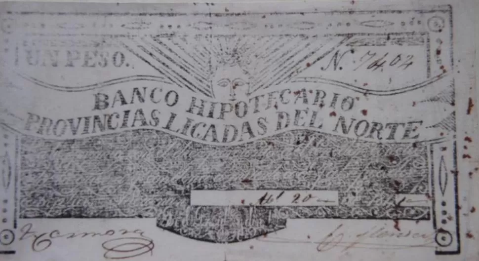 LA LIGA DEL NORTE. Billete de 1841 que emitió, en Tucumán, el efímero Banco Hipotecario de las Provincias Ligadas del Norte. LA GACETA / ARCHIVO 