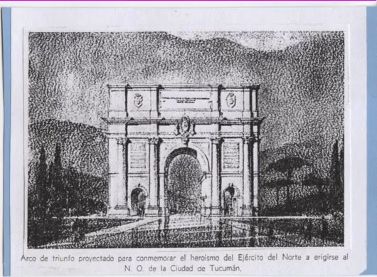 UN GRAN ARCO. Estaba destinado a levantarse al noroeste de nuestra ciudad, según la fracasada ley de 1912. LA GACETA / ARCHIVO