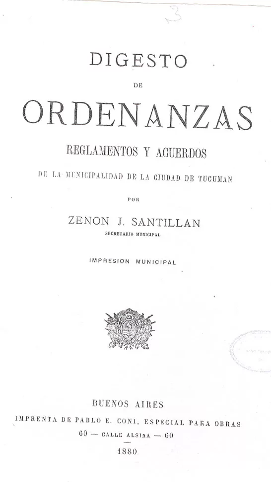 TOMO DE 1880. Portada del Digesto de la Municipalidad de Tucumán, que contenía ordenanzas, reglamentos y acuerdos. LA GACETA / ARCHIVO