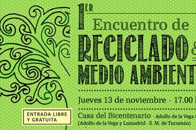 I Encuentro de Reciclado y Medio Ambiente de Tucumán
