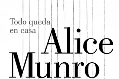 Los mejores cuentos de la Premio Nobel Alice Munro