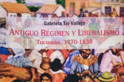 Se reedita una obra indispensable para entender al Tucumán de julio de 1816