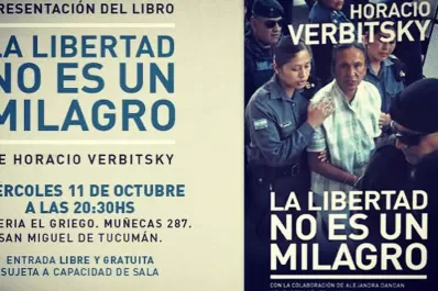 Verbitsky presenta su nuevo libro La Libertad no es un Milagro en Tucumán
