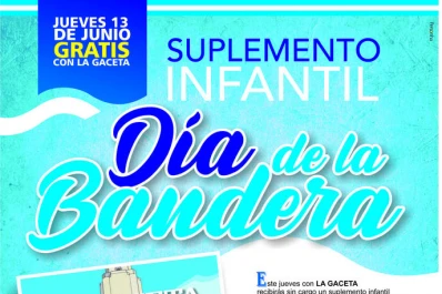 LA GACETA regalará un suplemento por el Día de la Bandera