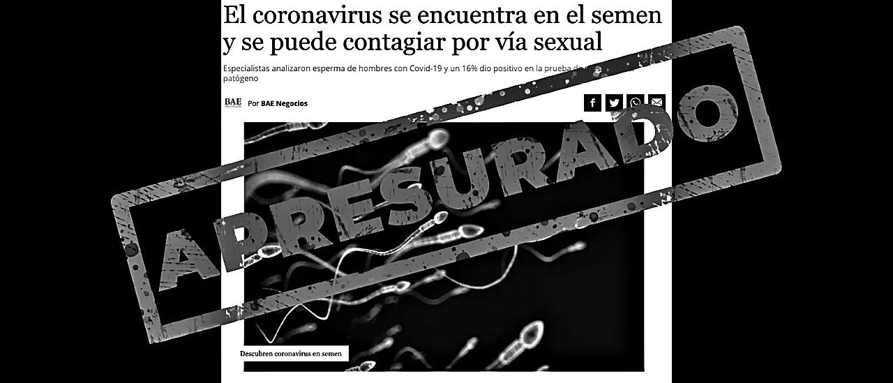Es apresurado afirmar que el coronavirus se encuentra en el semen y que, por lo tanto, se puede contagiar por vía sexual