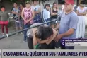 Ella no tenía la culpa para que le hagan eso; que la maten como a un perro, dijo el papá de Abigail