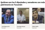 Ranking: quiénes son los cinco diputados y senadores tucumanos con más patrimonio