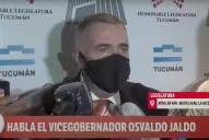 Jaldo: no tengo trato y hace tiempo que no converso con el Gobernador