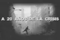 ¿Qué aprendimos del 2001? El ABC de una crisis histórica