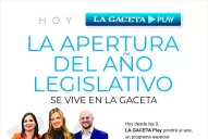 La apertura de sesiones, en LA GACETA Play