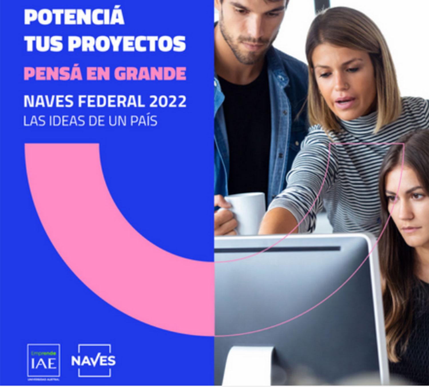 Banco Macro y el Centro de Entrepreneurshio del IAE lanzan la convocatoria para NAVES Federal 2022