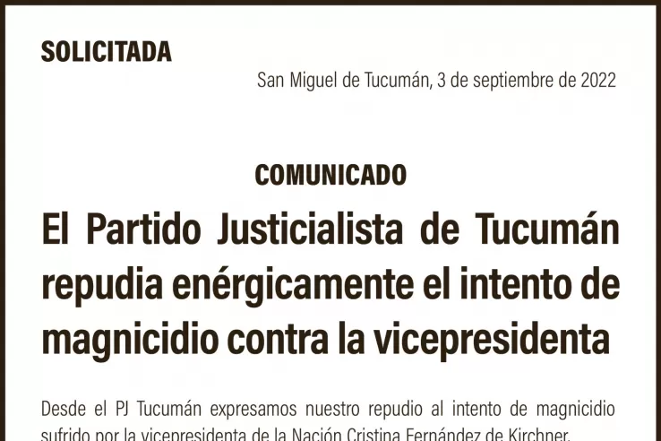 El Partido Justicialista de Tucumán repudia enérgicamente el intento de magnicidio contra la vicepresidenta