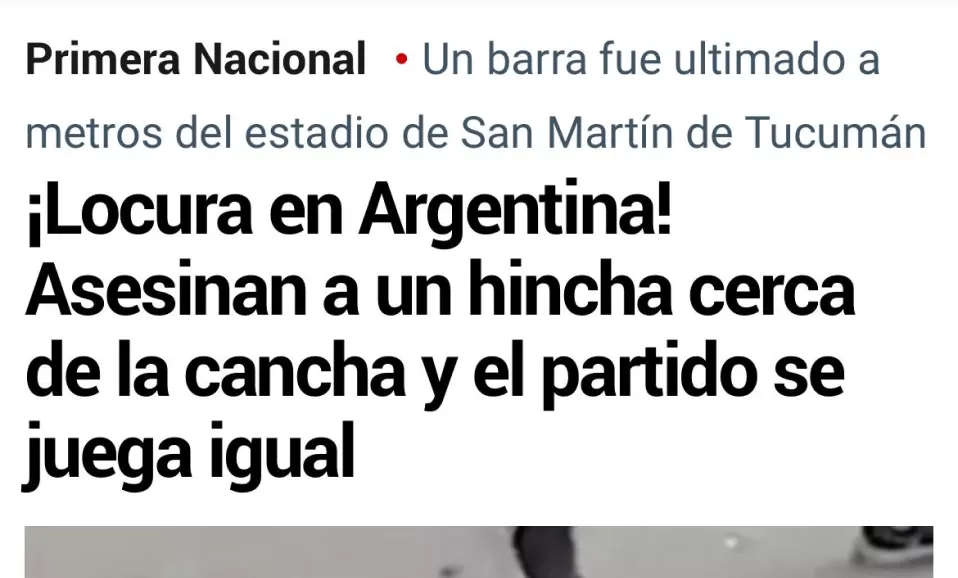 La repercusión internacional del crimen del hincha de San Martín: “¡el partido se jugó igual!”