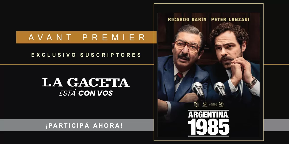 ¡Sorteo para disfrutar de la avant premiere de Argentina, 1985!