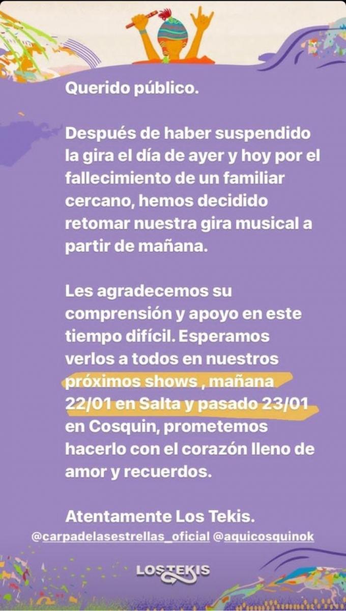 Los Tekis habían anunciado la suspensión de su gira por un triste motivo