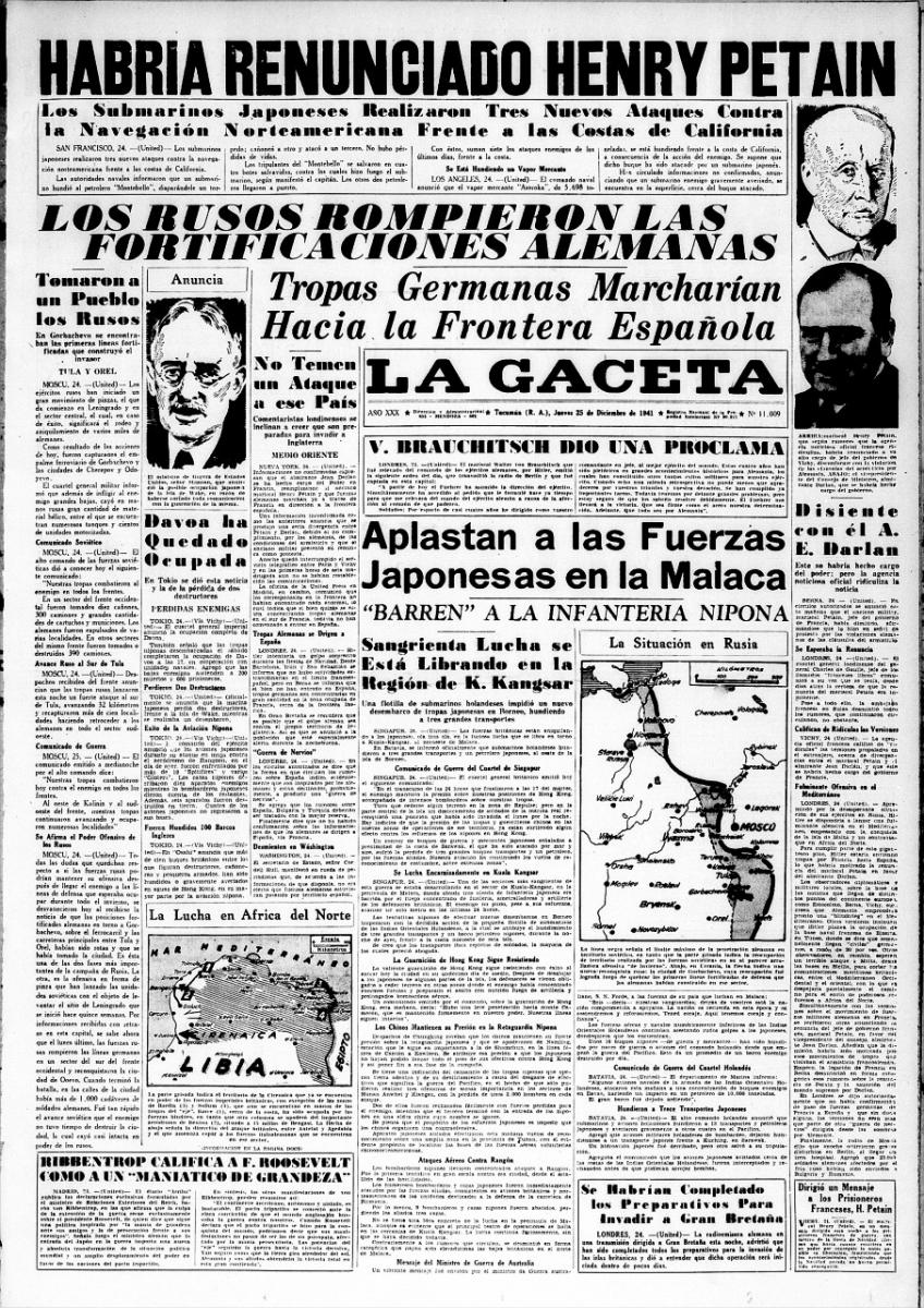 1941. La renuncia de Petain y los avances rusos dominaban la tapa. Además se destacaba la derrota de las tropas japonesas por parte de los aliados en Borneo. A su vez Ribbentrop, el canciller alemán, tilda de “maniático de grandeza” a Roosevelt. Estados Unidos entra en la guerra.