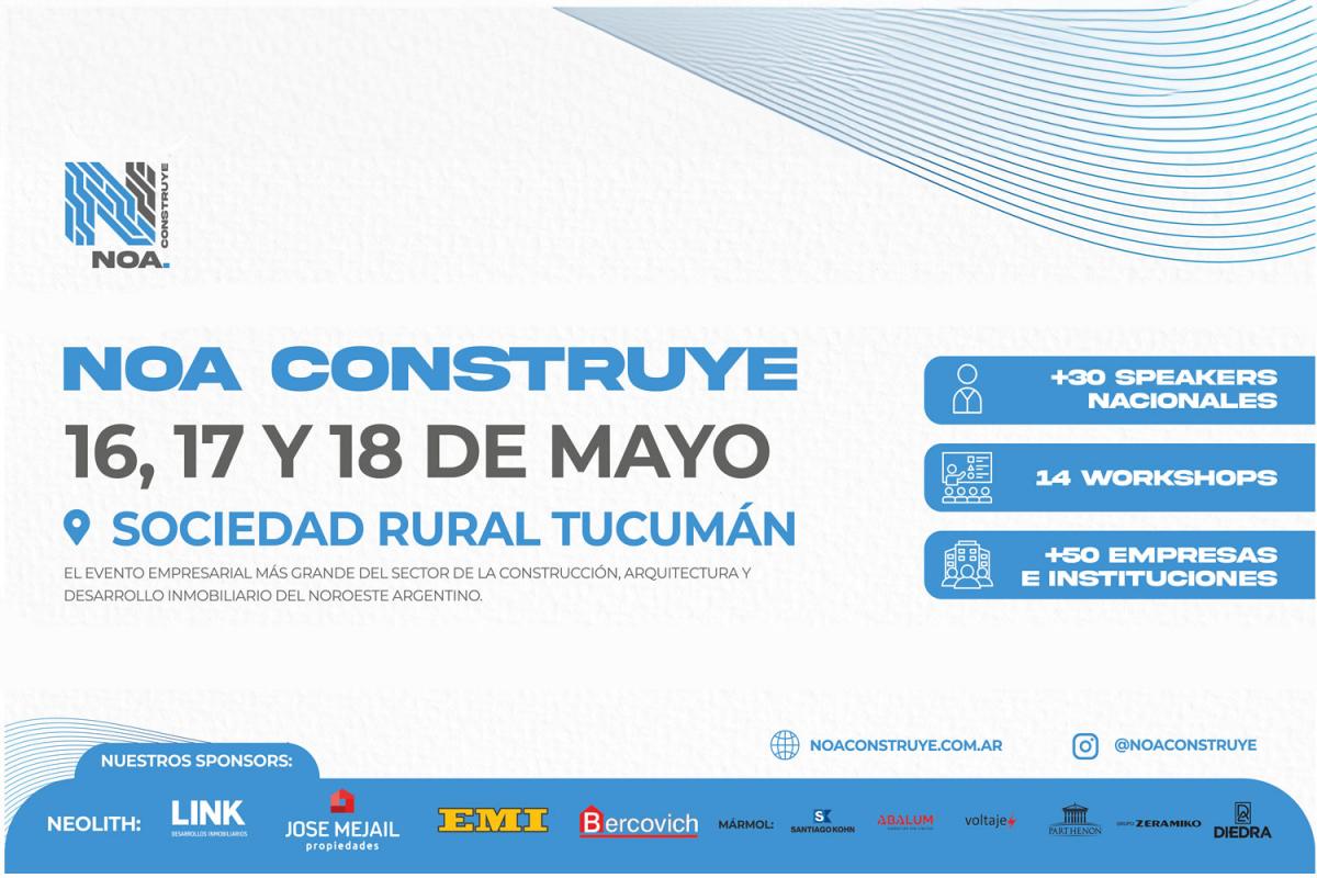 Expo NOA Construye, la más importante de la región, invita a empresarios a sumarse