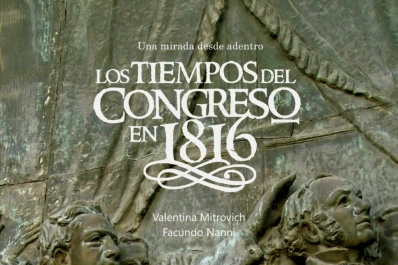 Una mirada “desde adentro” de la gesta de la Independencia