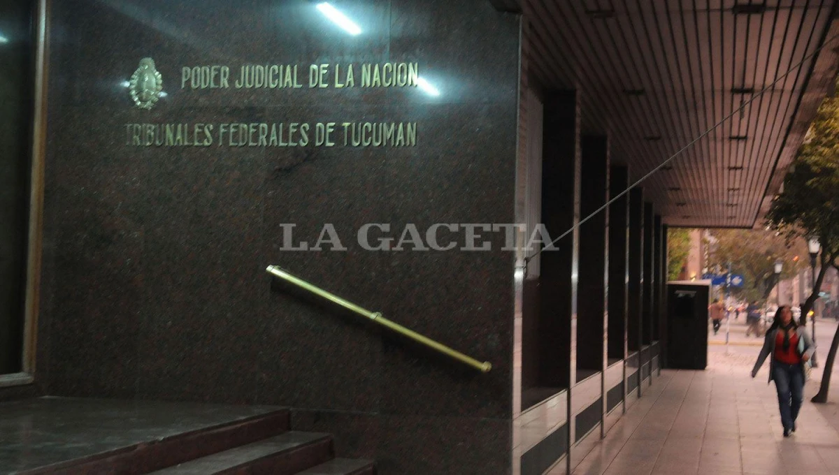 Tribunales Federales de Tucumán ARCHIVO LA GACETA