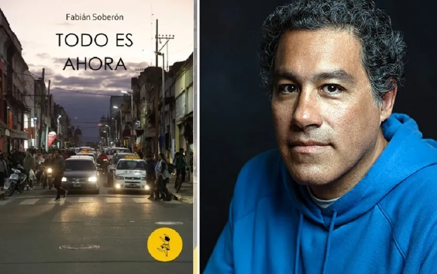 Apuntes sobre “Todo es ahora”, el nuevo libro de Fabián Soberón