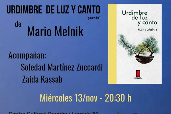 Presentan el libro de poesías “Urdimbre de luz y canto”, de Mario Melnik