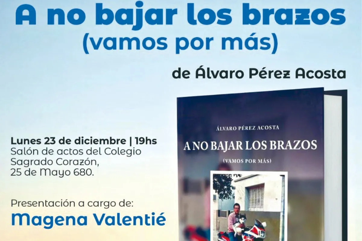 Álvaro Pérez Acosta presenta su libro A no bajar los brazos (vamos por más)