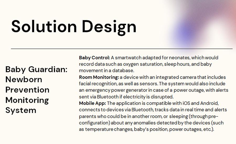 DISEÑO DE SOLUCIÓN. De un smartwatch para neonatos, una cámara con reconocimiento facial, generador de energía y una aplicación con alertas para padres. / CAPTURA DE PANTALLA
