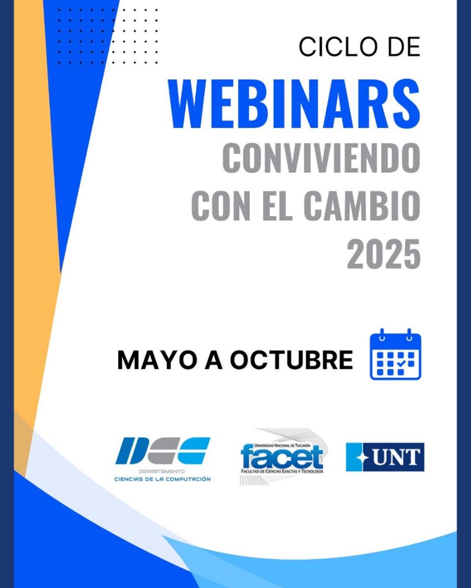 EL FLYER. Serán seis webinars gratuitos para explorar el futuro digital. / FACET UNT