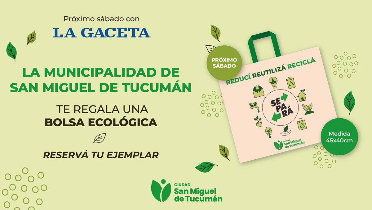 Este sábado LA GACETA y la Municipalidad te regalan una bolsa ecológica