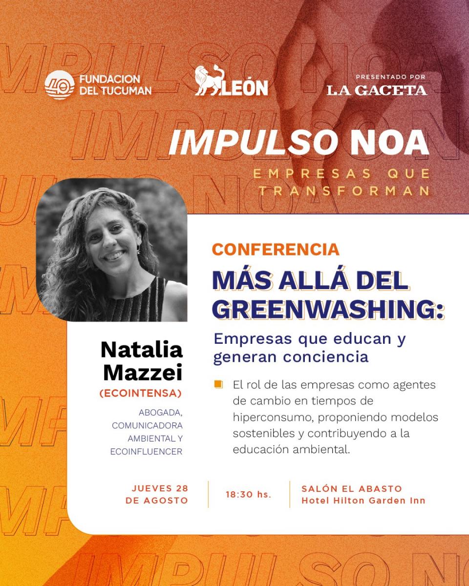 Impulso NOA: en Tucumán se realizará un foro de sostenibilidad y reconocimiento empresarial