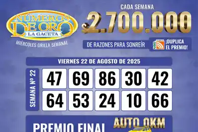 Los Números de Oro de LA GACETA del 22 de agosto de 2025