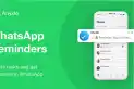 Para los más olvidadizos: WhatsApp incorpora los recordatorios, para que no queden más mensajes sin leer