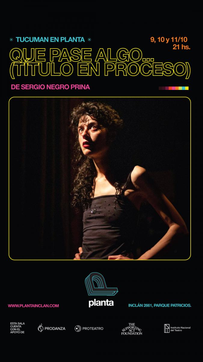 Tucumanos, en escena: la obra del Negro Prina, con la actuación de Camila Plaate, llega a Buenos Aires