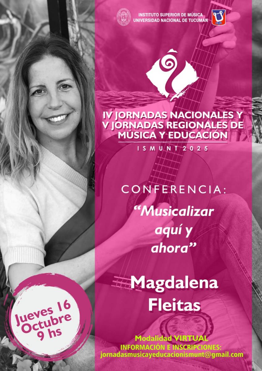 El Instituto Superior de Música de la UNT abre la convocatoria para sus IV Jornadas Nacionales y V Regionales de Música y Educación