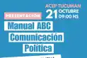Presentan en Tucumán el “Manual ABC de la Comunicación Política, las Campañas y las Elecciones”