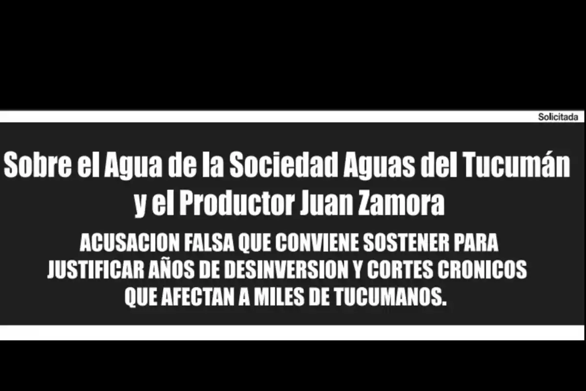 Solicitada: Acusación falsa que conviene sostener para justificar años de desinversión y cortes crónicos de agua que afectan a miles de tucumanos