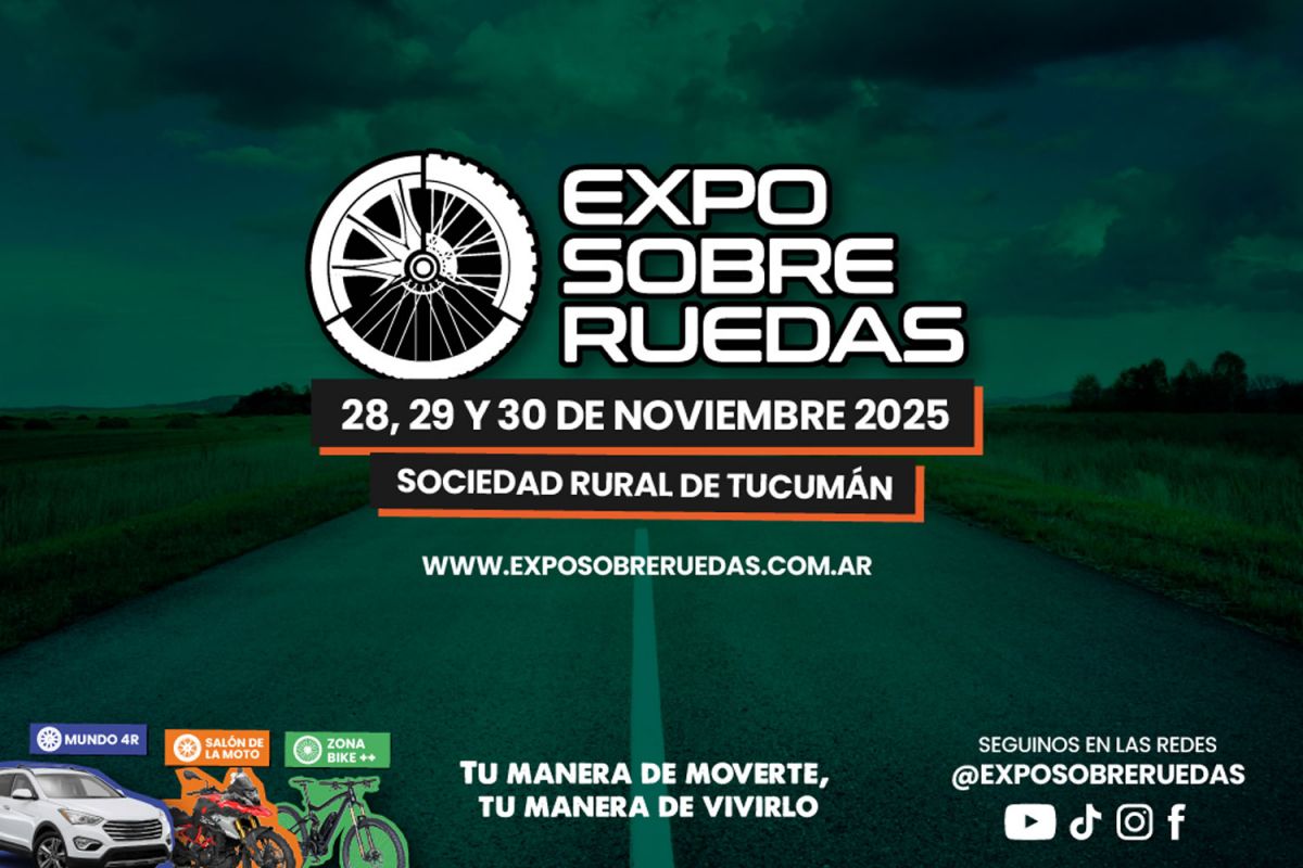 Tucumán será sede de la Expo Sobre Ruedas 2025 (el evento que impulsará la economía del NOA)