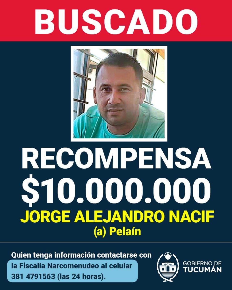 Tucumán ofrece una recompensa de $10 millones por información sobre Jorge Nassif, prófugo por narcotráfico