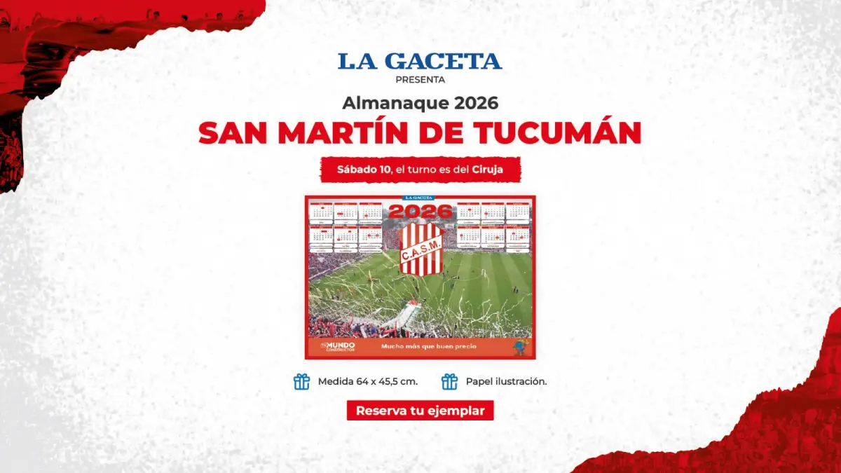 Este sábado 10, LA GACETA regala el almanaque 2026 de San Martín