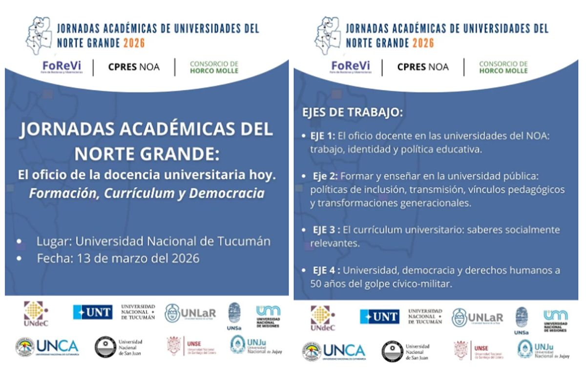 JORNADAS ACADÉMICAS. La UNT recibirá el 13 de marzo a universidades del Norte Grande para debatir docencia, currículum, inclusión y democracia.