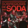 Sobredosis de Soda llega a Tucumán