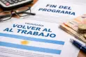 Fin del plan Volver al Trabajo: cómo funcionarán los vouchers y quiénes cobran la última cuota de $78.000