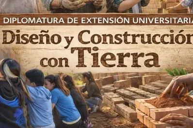Diseño y construcción con tierra: cómo es la diplomatura que inicia en abril