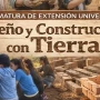 Diseño y construcción con tierra: cómo es la diplomatura que inicia en abril
