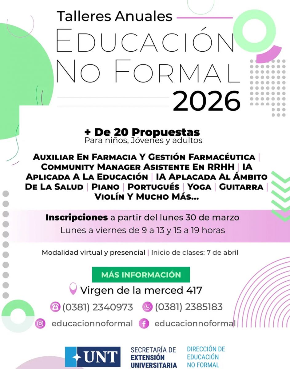 UNT. La Dirección de Educación No Formal ofrece más de 20 talleres con opciones virtuales y presenciales.