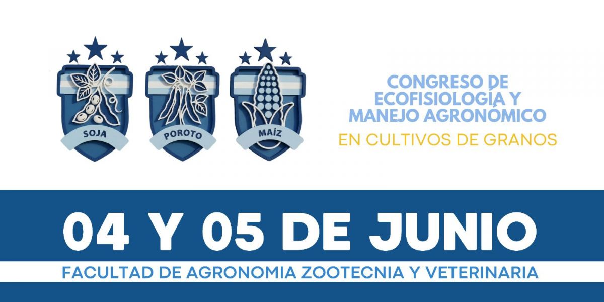 Se viene el Congreso de Ecofisiologia y Manejo Agronómico en Granos
