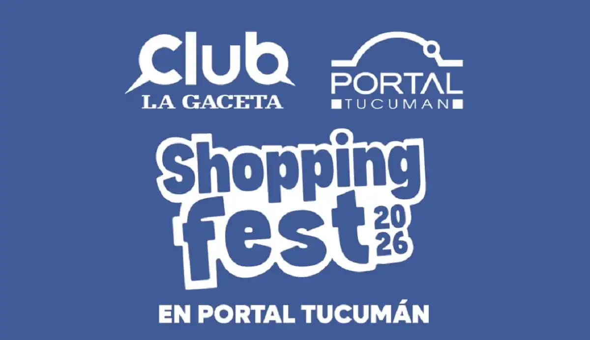 Shopping Fest 2026: beneficios exclusivos para socios de Club LA GACETA en Portal Tucumán