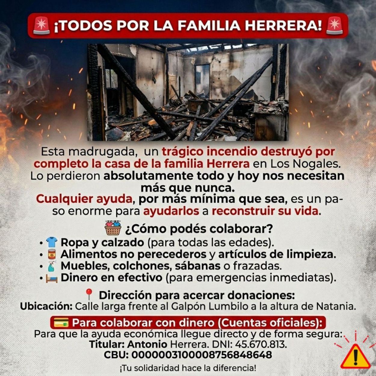 COLECTA. La familia afectada está reuniendo donaciones.